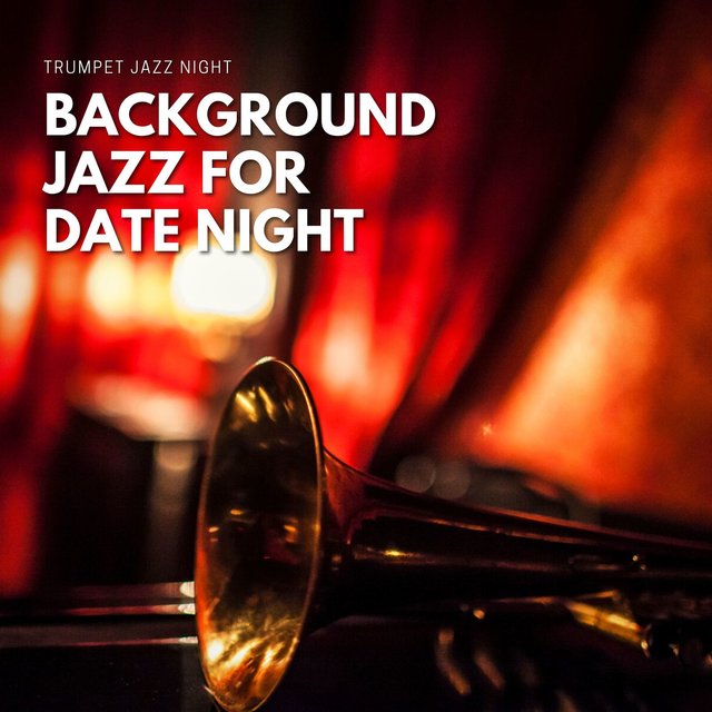 Background Jazz for Date Night