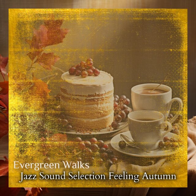 Jazz Sound Selection Feeling Autumn