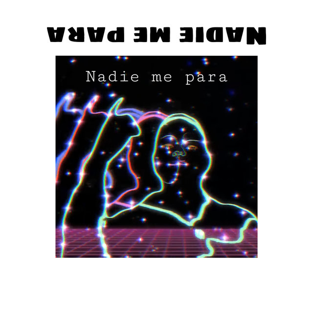 Nadie Me Para