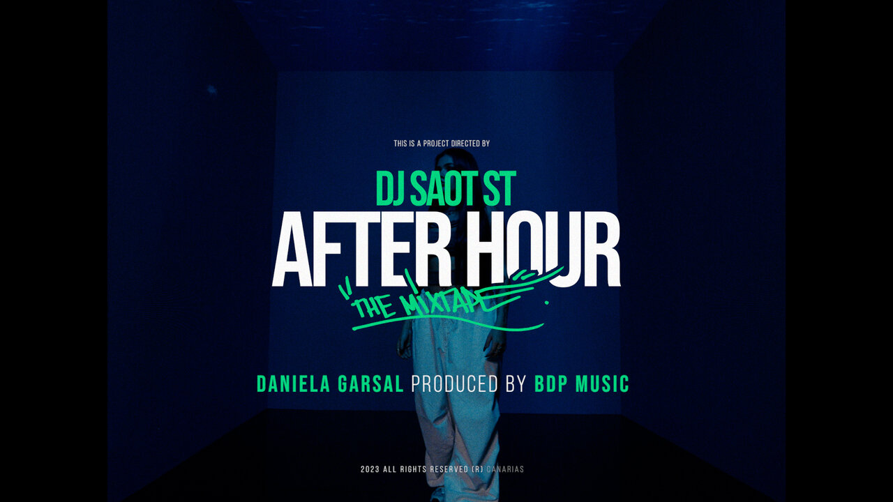 DANIELA GARSAL #40 AFTER HOUR THE MIXTAPE (Video Oficial)
