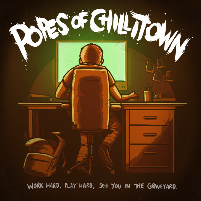 Work Hard, Play Hard, See You in the Graveyard