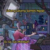 Geleng Geleng Sambil Ngopi