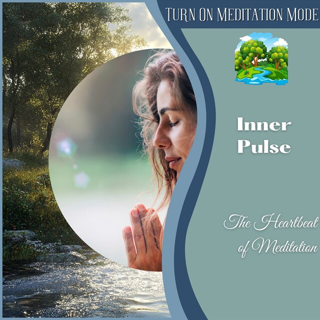 Inner Pulse: the Heartbeat of Meditation