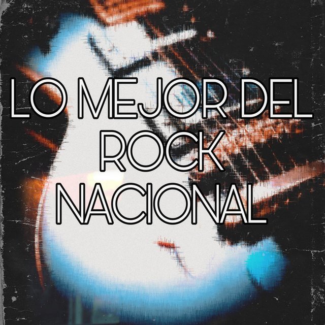 Lo Mejor Del Rock Nacional