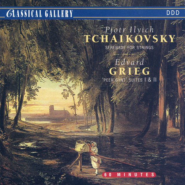 Grieg: Peer Gynt Suites 1 & 2 - Tchaikovsky: Serenade for Strings