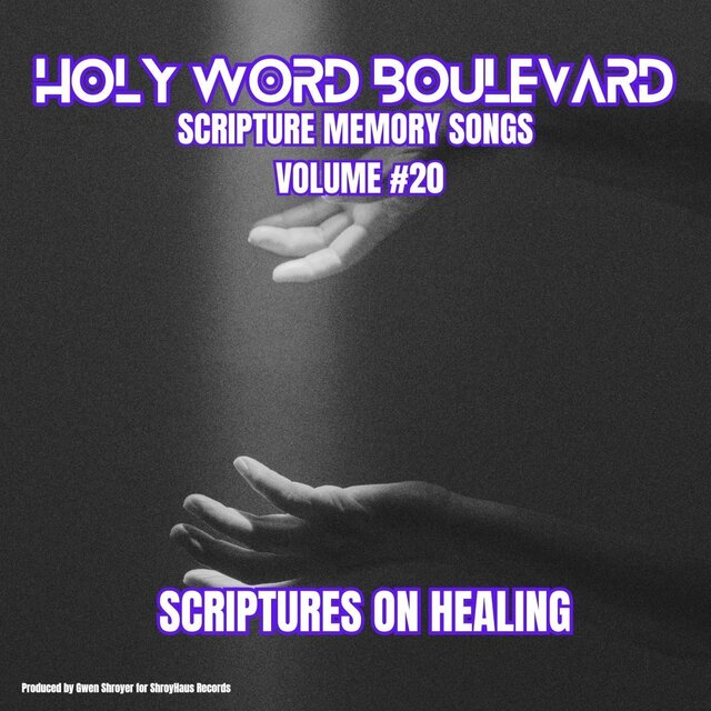 Scripture Memory Songs, Vol. 20 (Healing)
