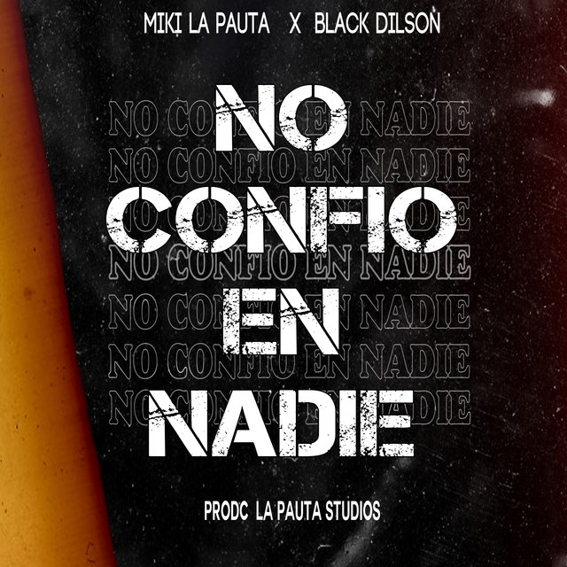 No Confió en Nadie