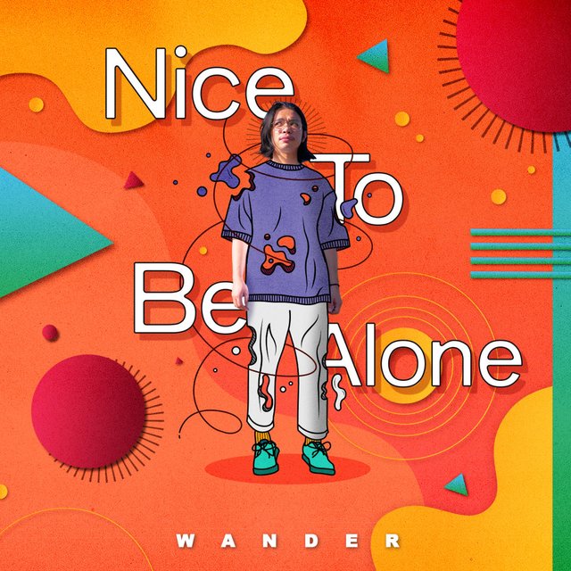 Nice To Be Alone
