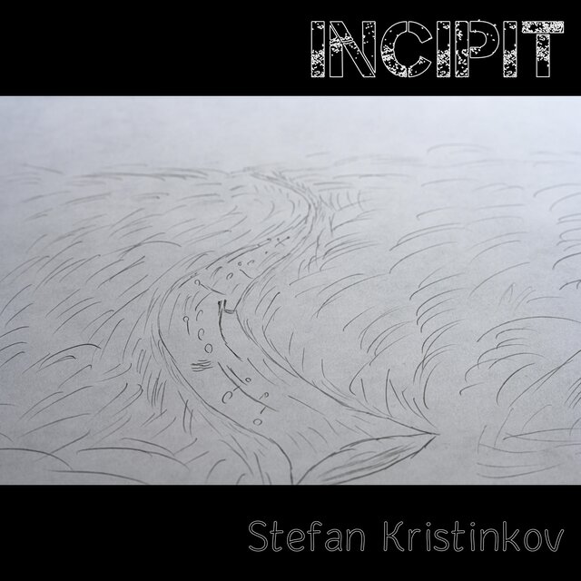 Cover art for album Incipit by Stefan Kristinkov