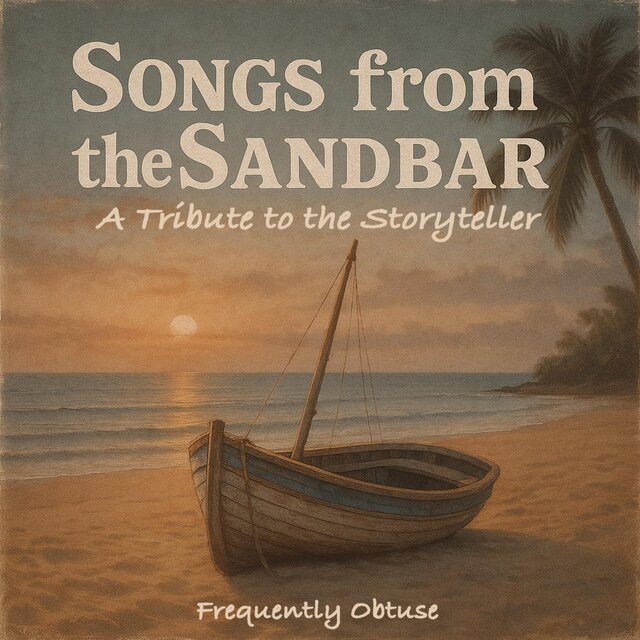 Songs from the Sandbar: A Tribute to the Storyteller