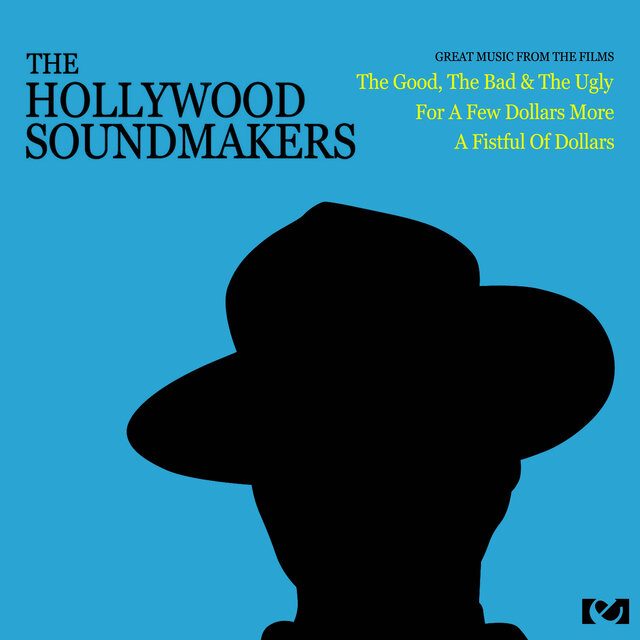 Cover art for album Great Music From The Films "The Good, The Bad & The Ugly" "A Fistful Of Dollars" "For A Few Dollars More" by The Hollywood Soundmakers