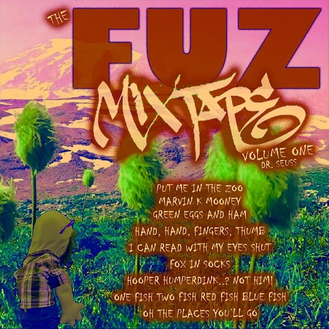 The Fuz Mixtape, Vol. 1: Dr. Suess