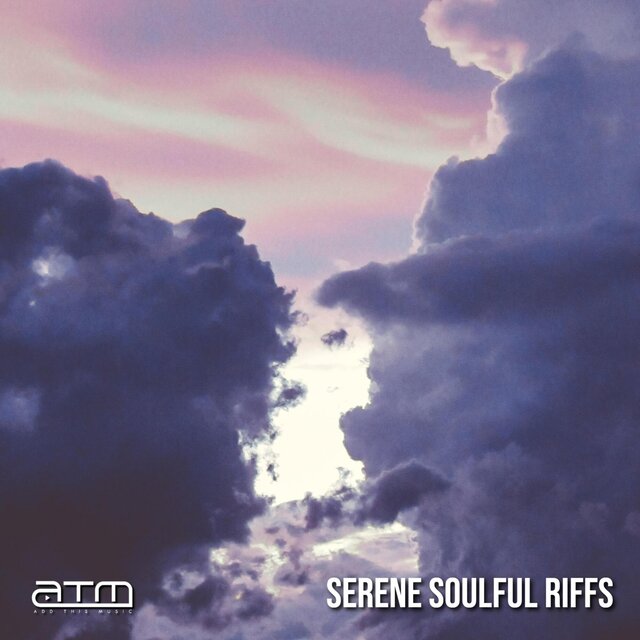 Serene Soulful Riffs