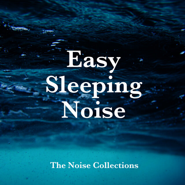 Easy Sleeping Noise