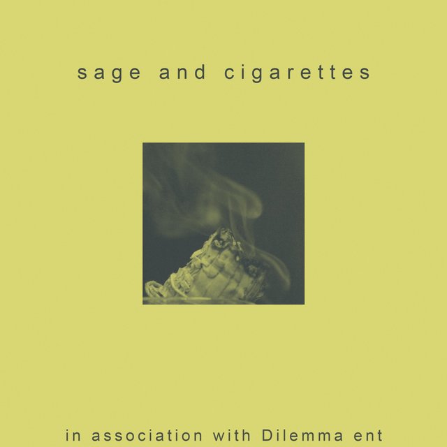 Sage and Cigarettes