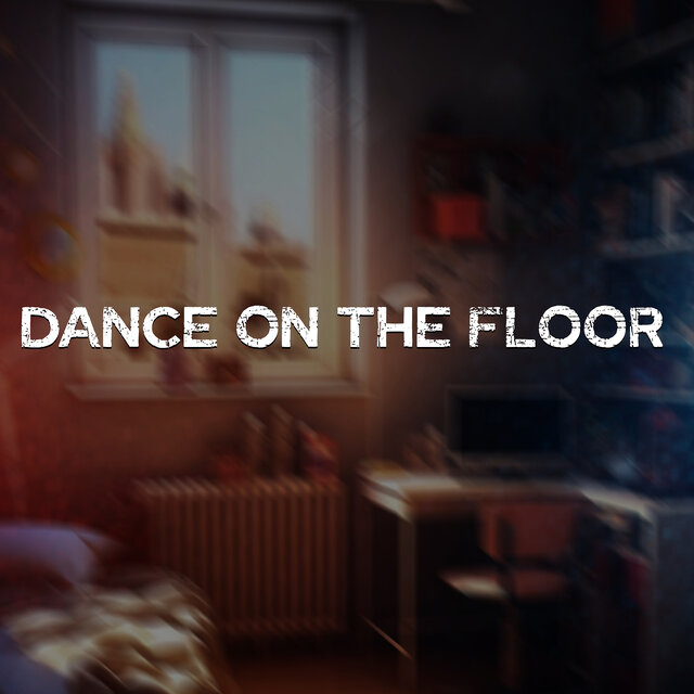 Dance on the Floor