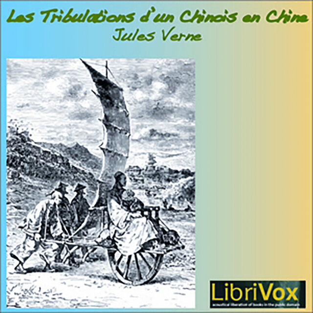 Jules Verne: Les Tribulations d'un chinois en Chine