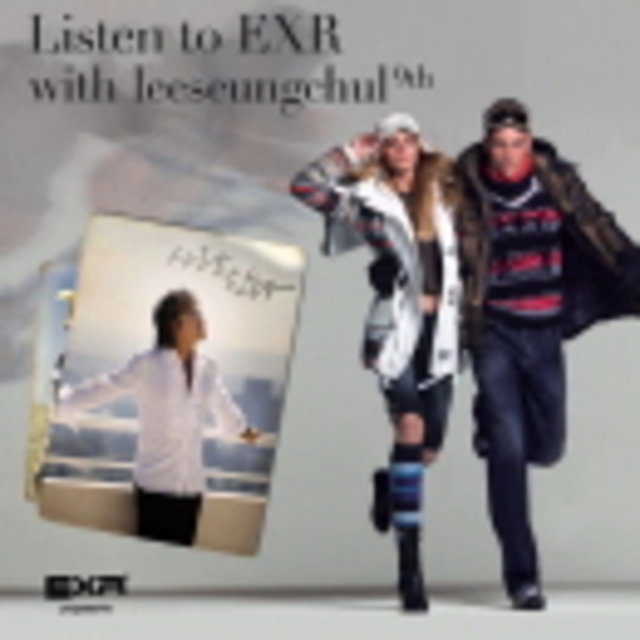 Lee Seung Cheol EXR CM song - Listen to EXR