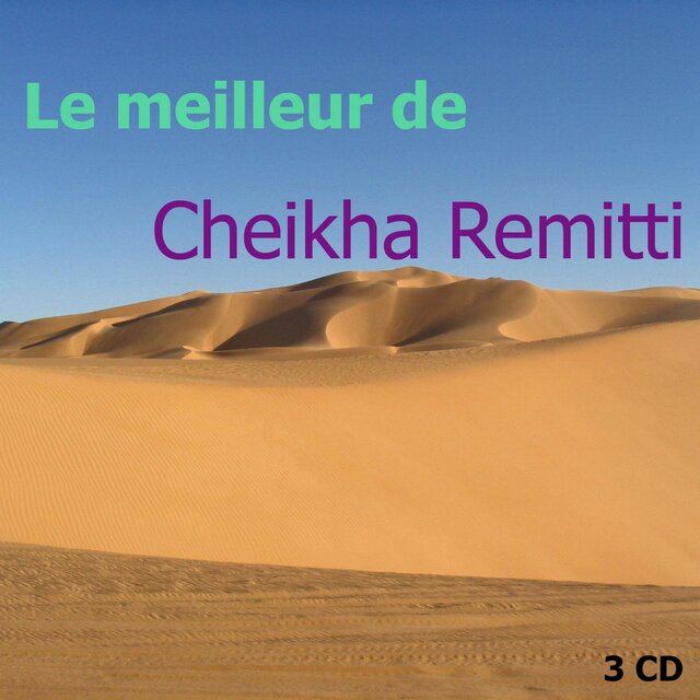 Best of Cheikha Remitti Vol 1 of 3