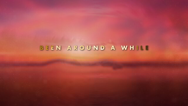 Been Around Awhile (Lyric Video)
