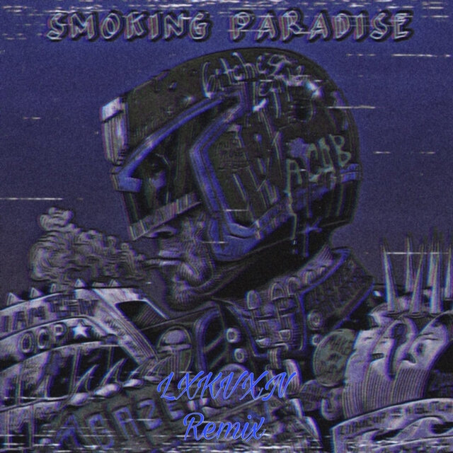 SMOKING PARADISE (LXKVXN Remix)