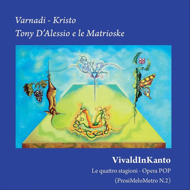 Vivaldinkanto: Le quattro stagioni, Opera Pop (Prosimelometro N.2)