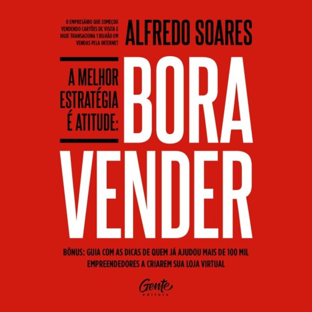 Bora Vender (A Melhor Estratégia É Atitude)