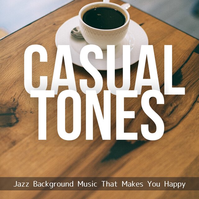 Jazz Background Music That Makes You Happy