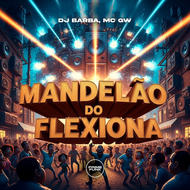 Mandelão Do Flexiona