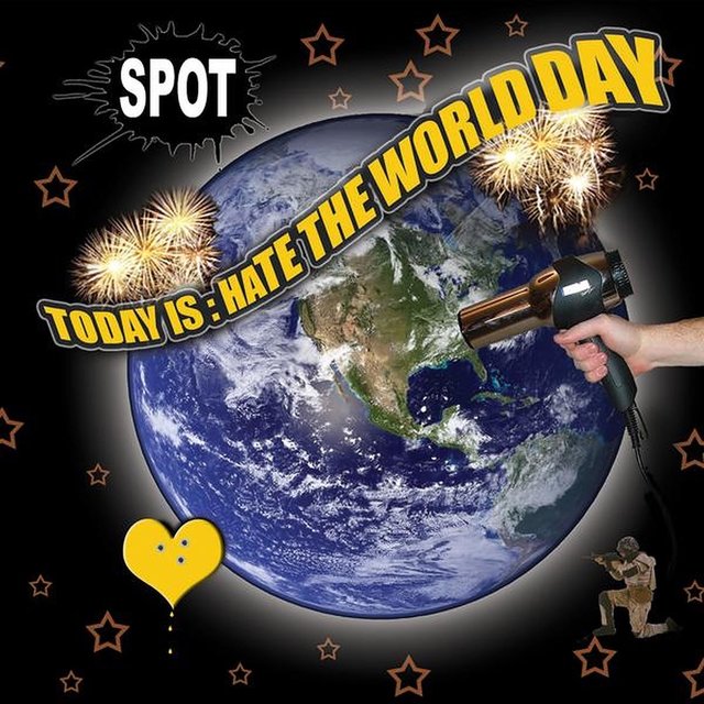 Today Is: Hate the World Day