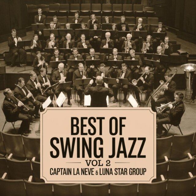 Best of Swing Jazz Vol. 2 - Captain La Neve & Luna Star Group