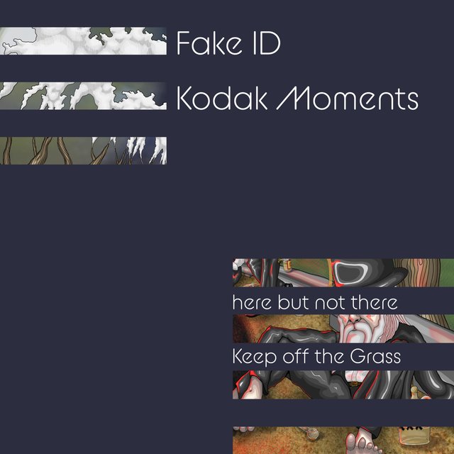 Fake ID / Kodak Moments