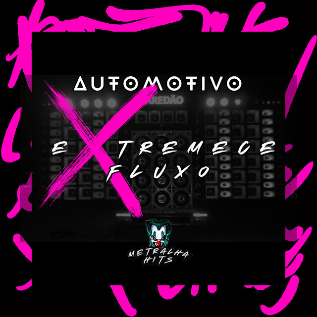 Automotivo Extremece Fluxo