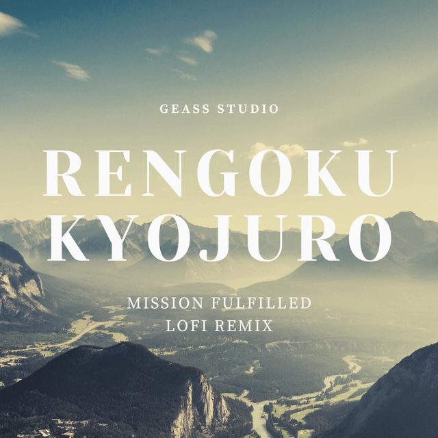 Rengoku Kyojuro ~ Mission Fulfilled (Lofi Remix)