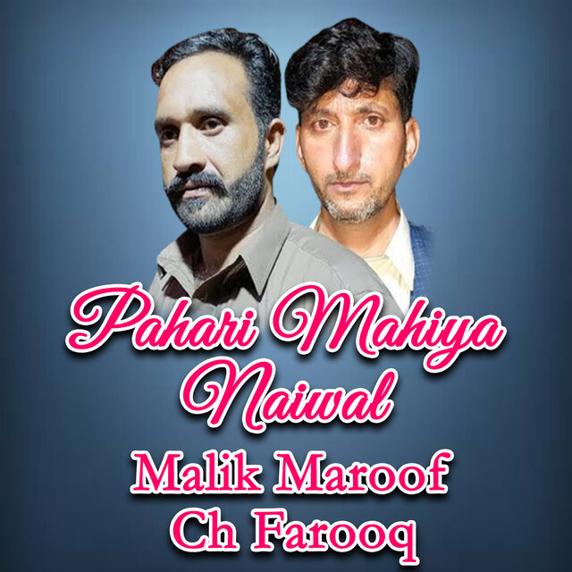 Pahari Mahiya Naiwal