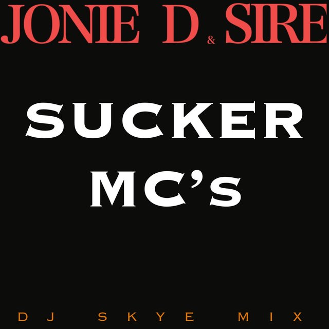 Sucker MC's (feat. Sire) [DJ Skye Remix]