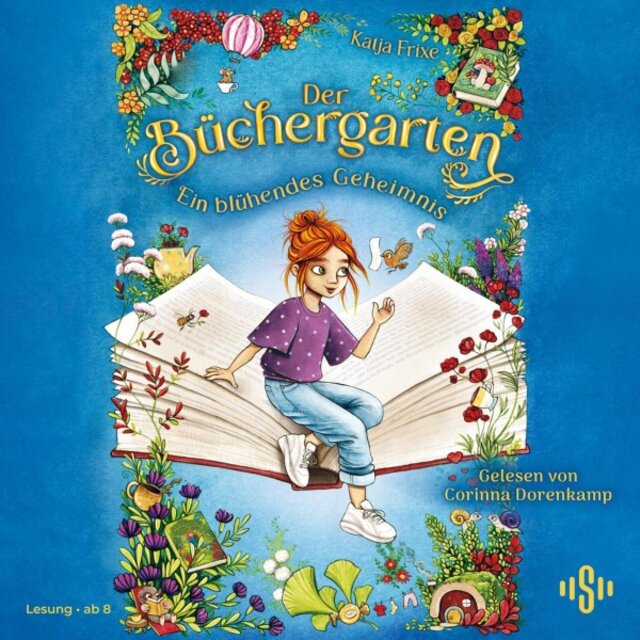 Der Büchergarten (Ein blühendes Geheimnis / Ein fantastisches Abenteuer um magische Bücher und einen verzauberten Garten für alle ab 8 Jahren)
