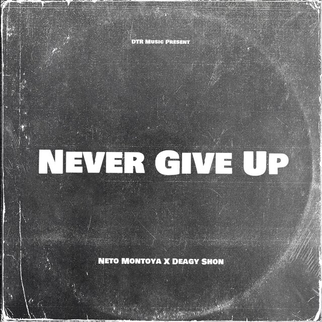 Never Give Up