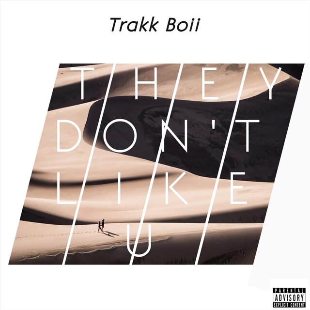 They Don't Like U