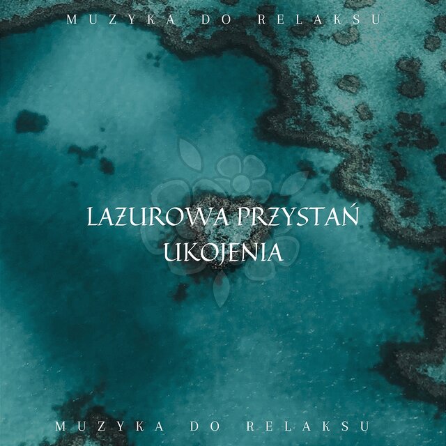 Lazurowa Przystań Ukojenia