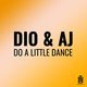 Cover art for album Do a Little Dance by Dio, AJ