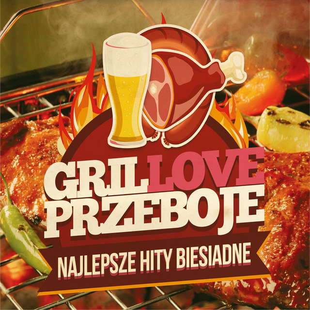 Grillove przeboje - najlepsze hity biesiadne
