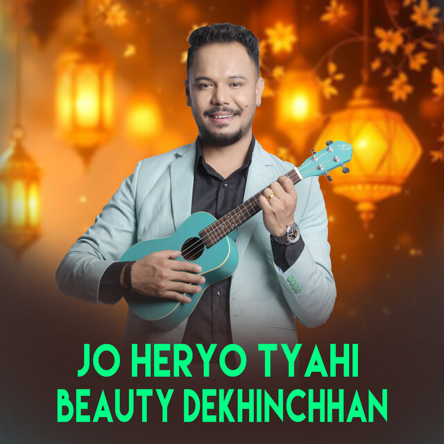 Jo Heryo Tyahi Beauty Dekhinchhan