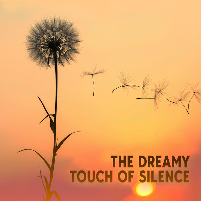 The Dreamy Touch Of Silence: Energetic Harmonies From The Soul, Natural Ego And Self Expression