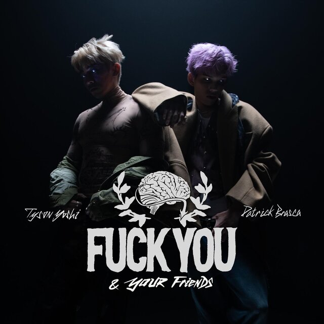 Fuck You & Your Friends