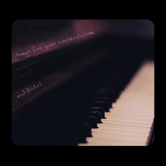 Songs for Quiet Contemplation