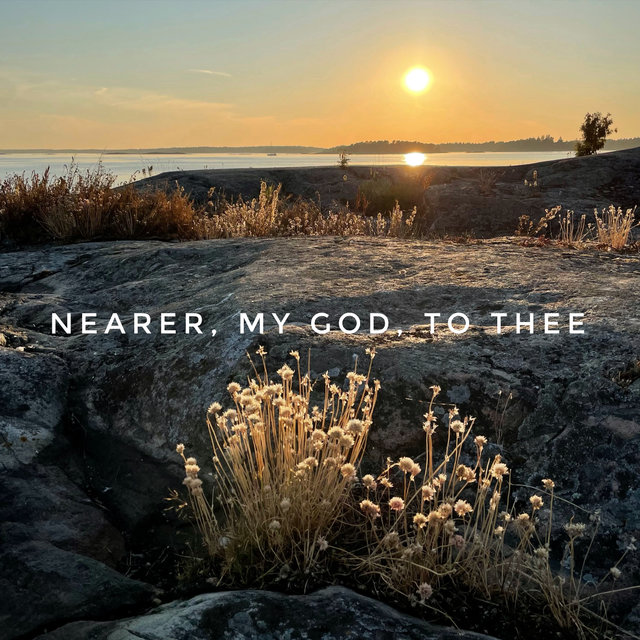 Nearer, My God, To Thee