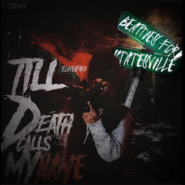 TILL DEATH CALLS MY NAME