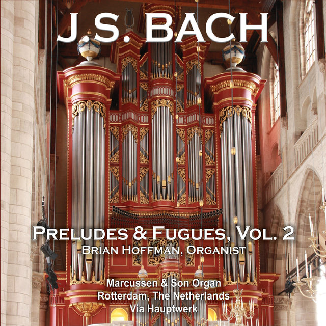 J.S. Bach: Preludes & Fugues, Vol. 2