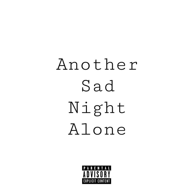 Another Sad Night Alone